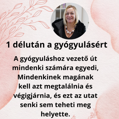 1 délután a gyógyulásért
